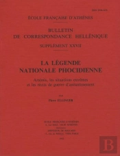 La Légende Nationale Phocidienne ; Artémis, Les Situations Extrêmes Et Les Récits De Guerre D'Anéantissement