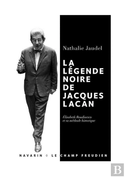 Bertrand.pt - La Légende Noire De Jacques Lacan