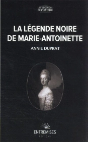 La Légende Noire De Marie-Antoinette