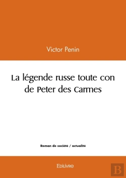 Bertrand.pt - La Légende Russe Toute Con De Peter Des Carmes