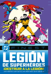 La Legion De Los Superheroes: ¡Destruir A La Legion!