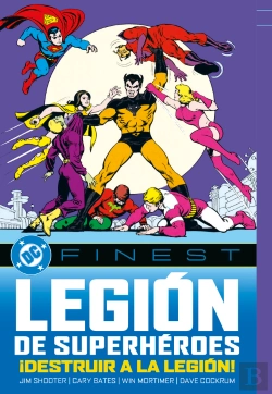 Bertrand.pt - La Legion De Los Superheroes: ¡Destruir A La Legion!