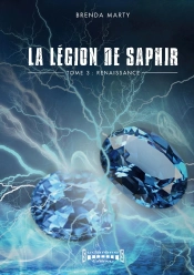 La Légion De Saphir Tome 3 : Renaissance