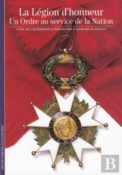 La Légion D'Honneur, Un Ordre Au Service De La Nation