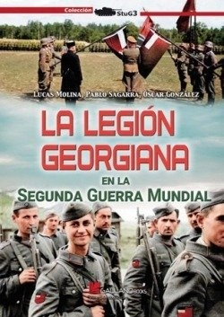 Bertrand.pt - La Legion Georgiana En La Segunda Guerra
