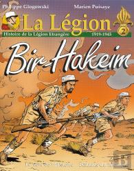 La Légion : Histoire De La Légion Étrangère Tome 2 : 1919-1945, Bir-Hakeim