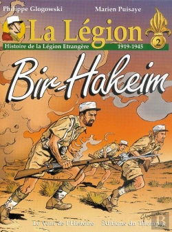 Bertrand.pt - La Légion : Histoire De La Légion Étrangère Tome 2 : 1919-1945, Bir-Hakeim