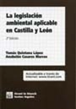 Bertrand.pt - La Legislación Ambiental Aplicable En Castilla Y León 2ª Edición 2005