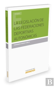 La Legislación De Las Federaciones Deportivas Autonómicas