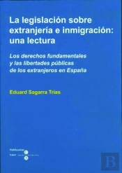 La Legislación Sobre Extranjería E Inmigración: Una Lectura