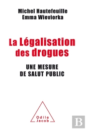 La Législation Des Drogues ; Mesure De Santé Publique