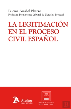 Bertrand.pt - La Legitimacion En El Proceso Civil Español