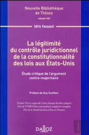 La Légitimité Du Contrôle Juridictionnel... ; Étude Critique De L'Argument Contre-Majoritaire