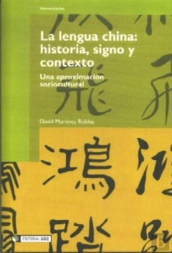 Bertrand.pt - La Lengua China: Historia, Signo Y Contexto