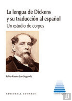 Bertrand.pt - La Lengua De Dickens Y Su Traduccion Al Español