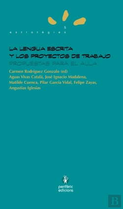 Bertrand.pt - La Lengua Escrita Y Los Proyectos De Trabajo