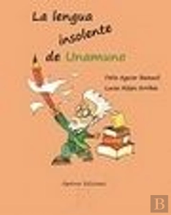 Bertrand.pt - La Lengua Insolente De Unamuno