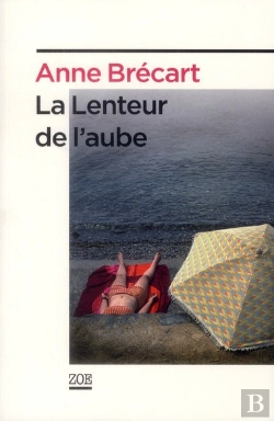 Bertrand.pt - La Lenteur De L'Aube