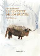 La Lentitud De Los Bueyes