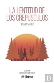 La Lentitud De Los Crepúsculos