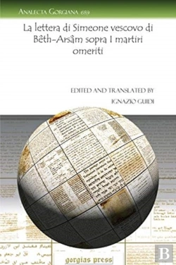 Bertrand.pt - La Lettera Di Simeone Vescovo Di Beth-Arsam Sopra I Martiri Omeriti