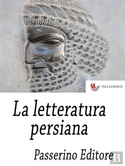 Bertrand.pt - La Letteratura Persiana