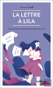 La Lettre À Lila : Réponse D'Un Philosophe À La Quête De Sens
