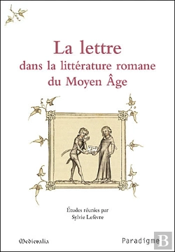 Bertrand.pt - La Lettre Dans La Littérature Romane Du Moyen Âge