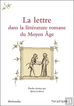 Bertrand.pt - La Lettre Dans La Littérature Romane Du Moyen Âge
