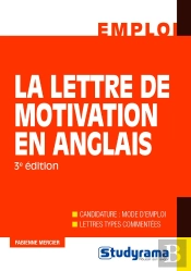 La Lettre De Motivation En Anglais (3e Édition)