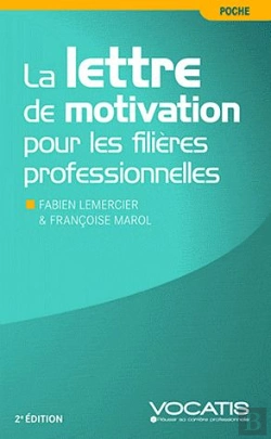 Bertrand.pt - La Lettre De Motivation Pour Les Filières Professionnelles (2e Édition)