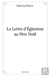 La Lettre D'Églantine Au Père Noël