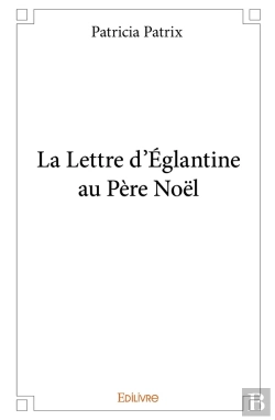 Bertrand.pt - La Lettre D'Églantine Au Père Noël