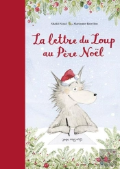 La Lettre Du Loup Au Père Noël