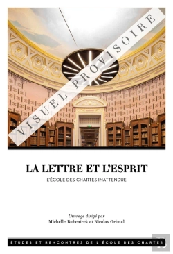Bertrand.pt - La Lettre Et L'Esprit : L'École Des Chartes Inattendue