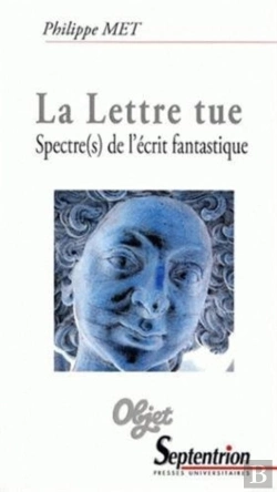 Bertrand.pt - La Lettre Tue ; Spectre(S) De L'Écrit Fantastique
