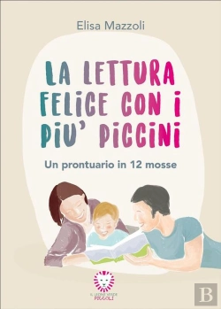 Bertrand.pt - La Lettura Felice Con I Piu Piccini
