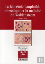 La Leucémie Lymphoïde Chronique Et La Maladie De Waldenström