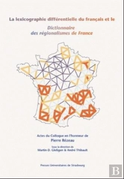 Bertrand.pt - La Lexicographie Differentielle Du Francais Et Le Dictionnaire Des Regionalismes De France