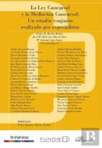 La Ley Concursal Y La Mediación Concursal. Un Estudio Conjunto Realizado Por Especialistas