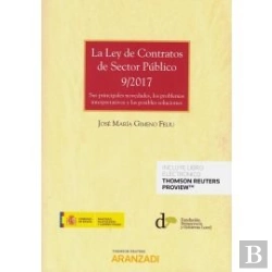 Bertrand.pt - La Ley De Contratos De Sector Público 9/2017 Sus Principales Novedades, Los Problemas Interpretativo