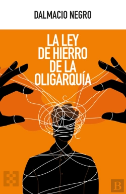 Bertrand.pt - La Ley De Hierro De La Oligarquía