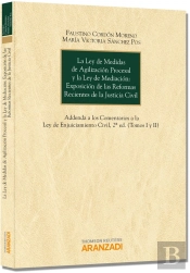 La Ley De Medidas De Agilización Procesal Y La Ley De Mediación: Exposición De Las Reformas Reciente