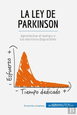 Bertrand.pt - La Ley De Parkinson : Aprovechar El Tiempo Y Los Efectivos Disponibles