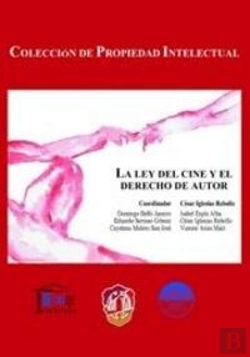 Bertrand.pt - La Ley Del Cine Y El Derecho De Autor