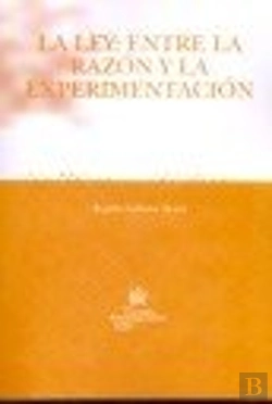 Bertrand.pt - La Ley : Entre La Razón Y La Experimentación