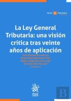La Ley General Tributaria Una Vision Critica Tras Veinte Añ