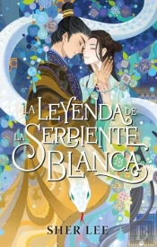 La Leyenda De La Serpiente Blanca