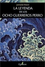 La Leyenda De Los Ocho Guerreros Perro