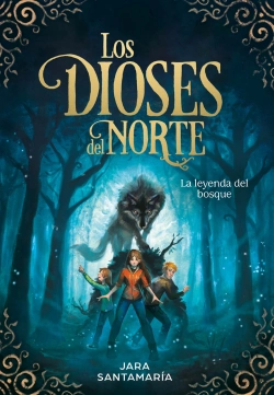 Bertrand.pt - La Leyenda Del Bosque (Los Dioses Del Norte 1)